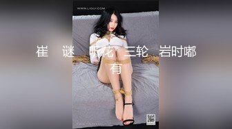 STP15773 美女荟萃【东南亚小妖精】东南亚各国美女汇集一堂 各种淫浪诱惑展示 美乳高颜值 体验帝皇般的感觉