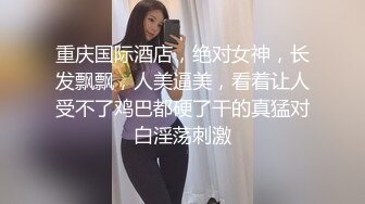 淫荡小骚货！3P大战土耳其兄弟！双吊前后夹击，后面操着前面插嘴，从下往上时间，深插到底，爽的淫水直流