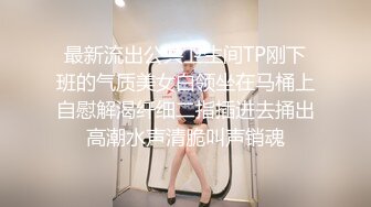 SWAG 一王二后!超美画面双飞性爱内射双人Chinese FFM shared 刘玥