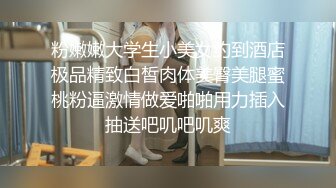 小淫娃热情骑乘最后浓精口爆，无套抽插