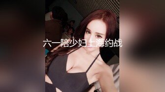 【偷窥天花板】国内服装城偷拍-尾随跟拍-内外双景-罕见处女B[完结篇]