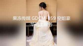 熟女人妻 不穿内裤骚逼塞遥控跳蛋逛商场 到卫生间啪啪 操一半有人敲门了 最后...