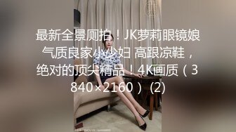 连夸像赵丽颖小穴超紧很热直呼想娶回家极品美女从进门到离开全程记录