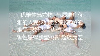 【极品女神❤️绝版资源】前凸後翹的女僕女友被操出白漿呻吟