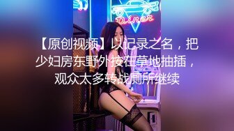 【瘦子探花梦幻馆】约操良家眼镜妹，扒掉裙子舔骚逼，近距离特写插嘴，激情爆操射嘴里