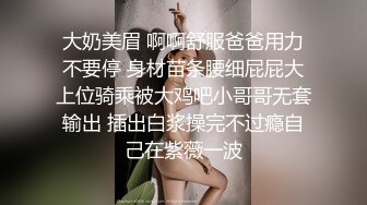   丧志母狗无脑调教，大奶肥逼骚臀老熟女，淫声荡语玩奶拳交骚逼，爆草抽插，母狗爬行射她骚奶子上，精彩刺激