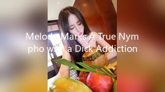 Melody Marks A True Nympho with a Dick Addiction